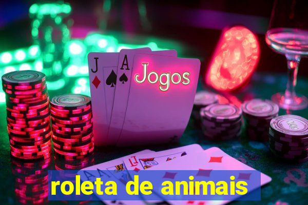 roleta de animais